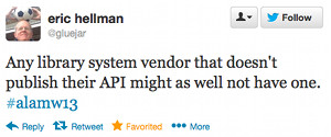 Any library system vendor that doesn't publish their API might as well not have one #alamw13
