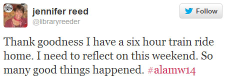Jennifer Reed tweets: “Thank goodness I have a six hour train ride home. I need to reflect on this weekend. So many good things happened. #alamw14”