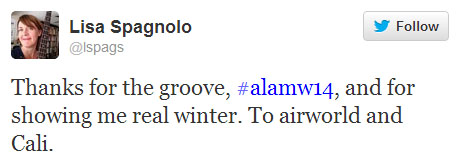 Lisa Spagnolo tweets: “Thanks for the groove, #alamw14, and for showing me real winter. To airworld and Cali.”