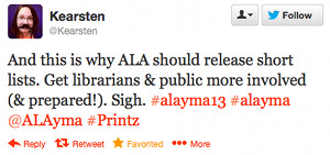 And this is why ALA should release short lists. Get librarians and public more involved (and prepared!) Sigh.