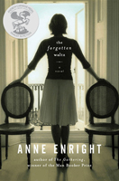 The Forgotten Waltz, by Anne Enright (W. W. Norton). 