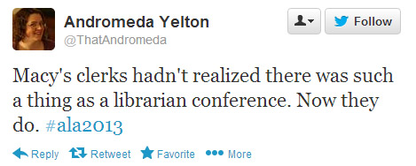 Andromeda Yelton tweeted: Macy's clerks hadn't realized there was such a thing as a librarian conference. Now they do.