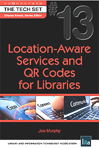 Cover of Location-Aware Services and QR Codes for Libraries by Joe Murphy