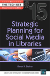Cover of Strategic Planning for Social Media in Libraries by Sarah K. Steiner