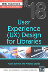 Cover of User Experience (UX) Design for Libraries by Aaron Schmidt and Amanda Etches