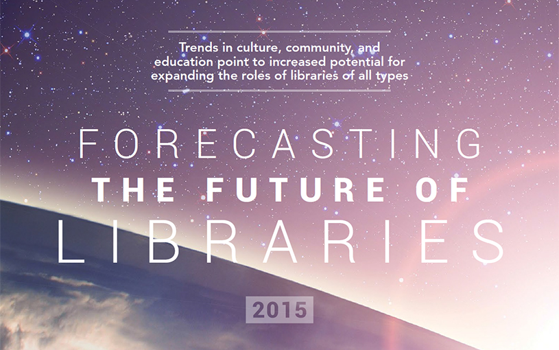 Forecasting the Future Of the Libraries