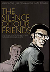 Silence of Our Friends