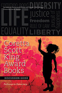 Cover of Coretta Scott King Award Books Discussion Guide: Pathways to Democracy, edited by Carole J. McCollough and Adelaide Poniatowski Phelps.