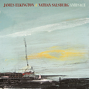 Ambsace, a recording by James Elkington and Nathan Salsburg