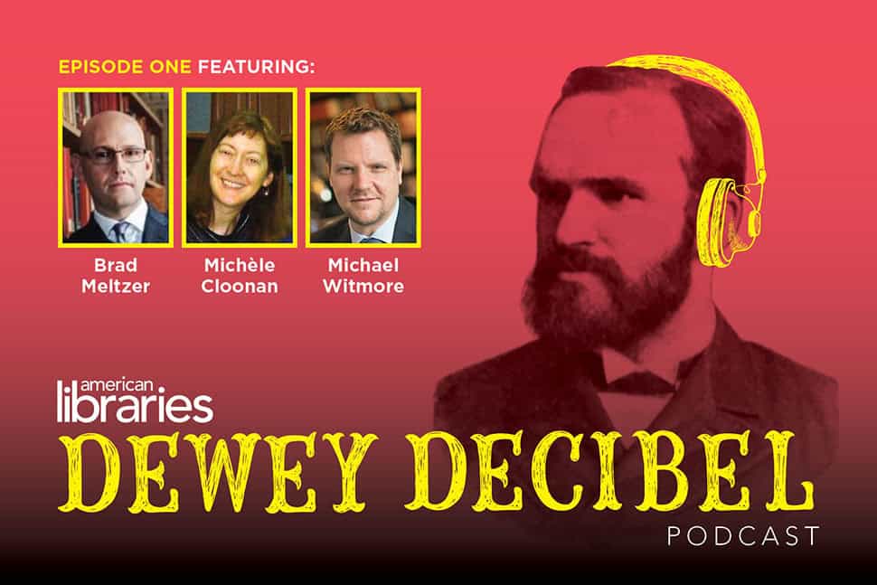 Experience the Dewey Decibel Podcast American Libraries Magazine