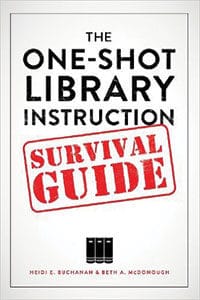 The One-Shot Library Instruction Survival Guide