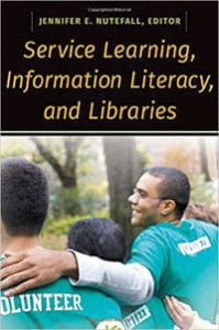 Service Learning, Information Literacy, and Libraries