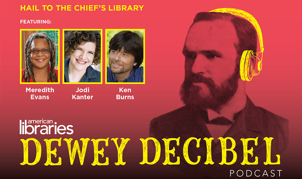 Dewey Decibel podcast Episode Eight: Hail to the Chief's Library