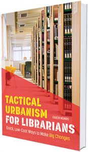 Tactical Urbanism | American Libraries Magazine