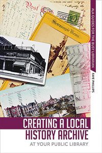 Creating a Local History Archive at Your Public Library