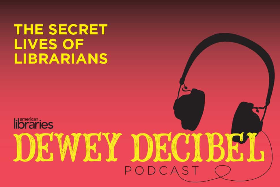 Dewey Decibel: The Secret Lives of Librarians