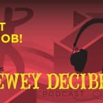 Dewey Decibel Episode 32, Get a Job