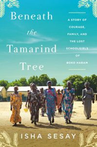 Beneath the Tamarind Tree, by Isha Sesay, due out in July from HarperCollins