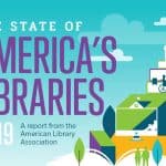 The State of America's Libraries 2019