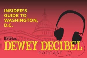 Dewey Decibel podcast: Insider's Guide to Washington, D.C.