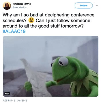 Why am I so bad at deciphering conference schedules? Can I just follow someone around to all the good stuff tomorrow? #ALAAC19