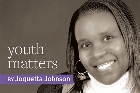 Youth Matters, by Joquetta Johnson