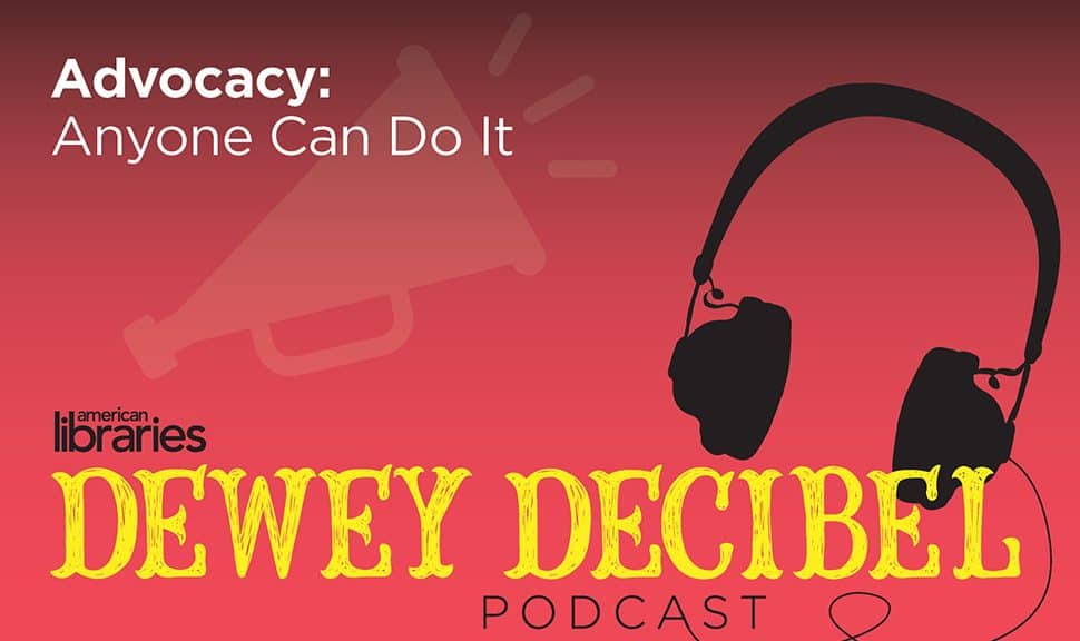 Dewey Decibel, episode 44: Advocacy: Anyone Can Do It