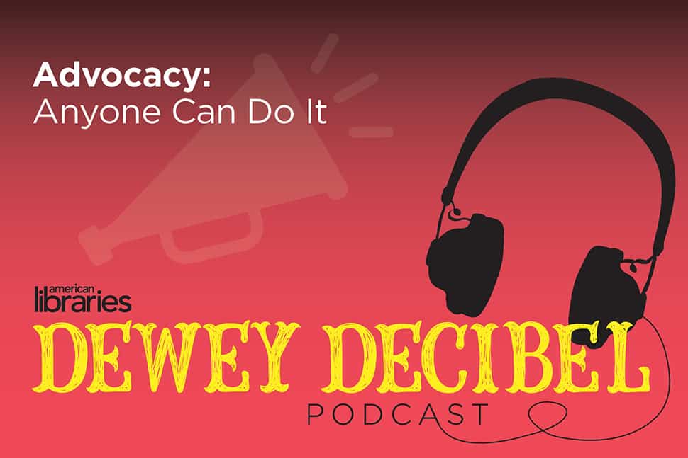 Dewey Decibel, episode 44: Advocacy: Anyone Can Do It