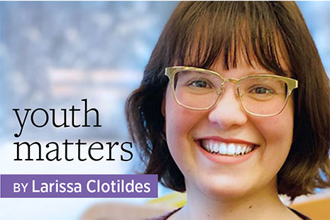 Youth Matters, by Larissa Clotildes