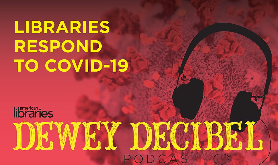 Dewey Decibel: Libraries Respond to COVID-19