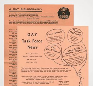 Publications from the Task Force on Gay Liberation include the June 1971 version of and the July 1974 edition of <em>Gay Task Force News.</em>