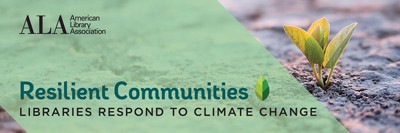 Resilient Communities: Libraries Respond to Climate Change