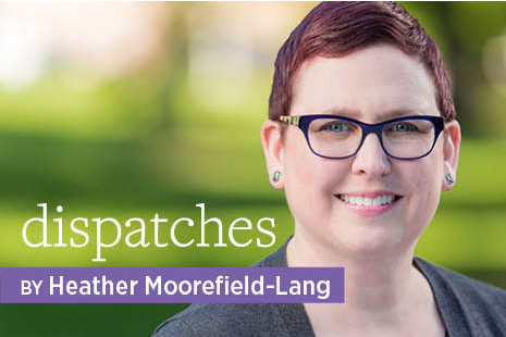 Dispatches by Heather Moorefield-Lang