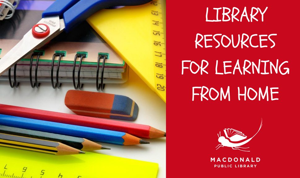 Library resources for learning at home, from MacDonald Public Library in New Baltimore, Michigan