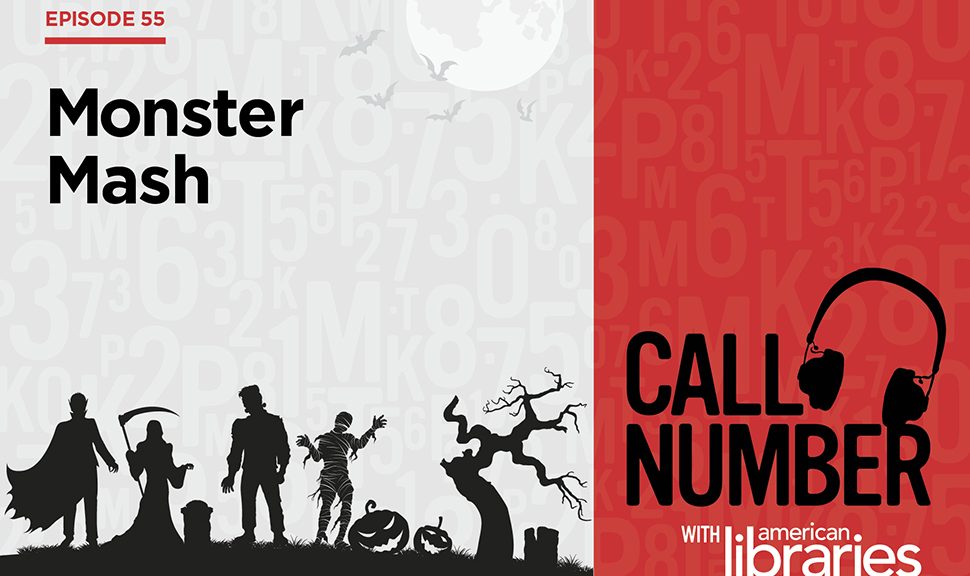 Call Number podcast logo: Episode 55 Monster Mash with silhouettes of monsters on a hill