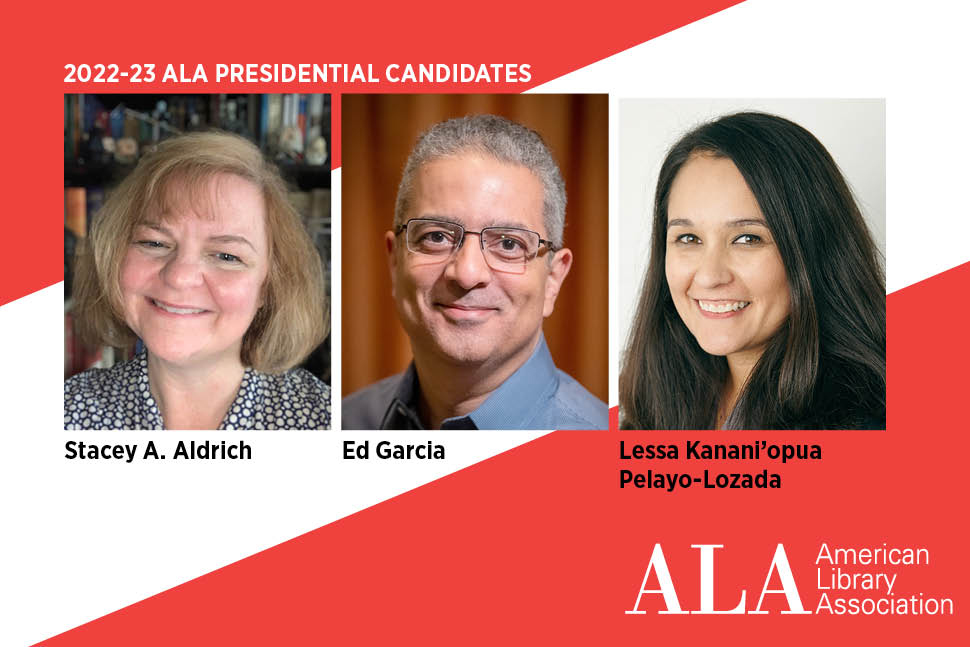 ALA presidential candidates for the 2022–2023 term, from left: Stacey A. Aldrich, Ed Garcia, and Lessa Kanani'opua Pelayo-Lozada