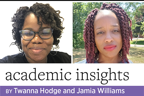 Academic Insights, by Twanna Hodge and Jamia Williams