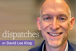 Dispatches by David Lee King