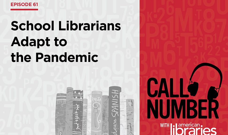 Call Number Podcast logo and text: School Librarians Adapt to the Pandemic