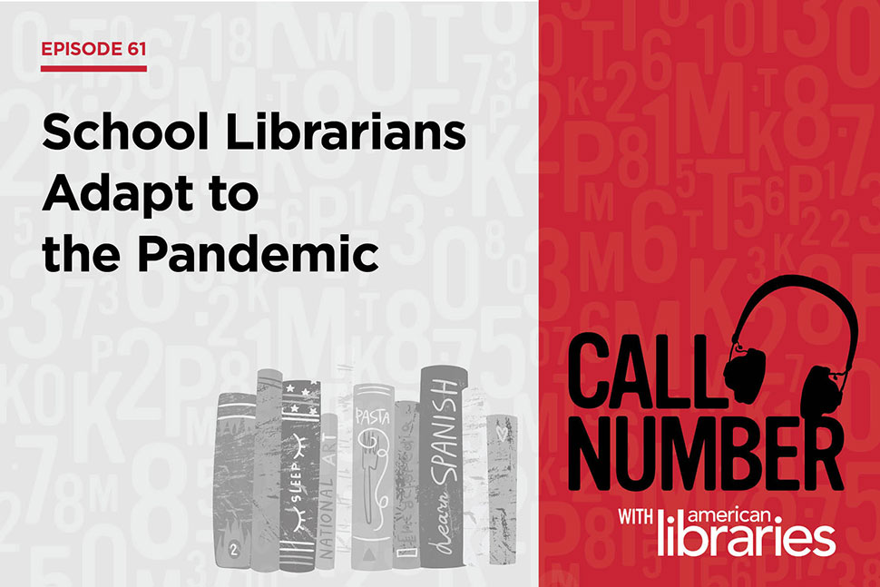 Call Number Podcast logo and text: School Librarians Adapt to the Pandemic