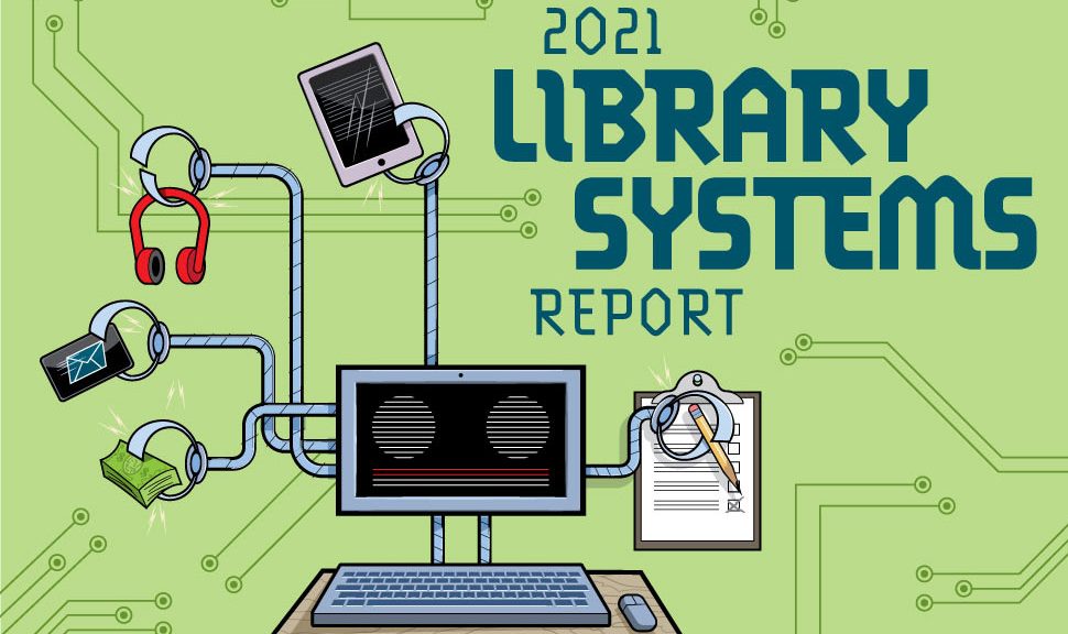 2021 Library Systems Report (Illustration: Tom Deja)