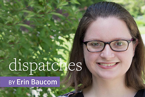 Dispatches with Erin Baucom