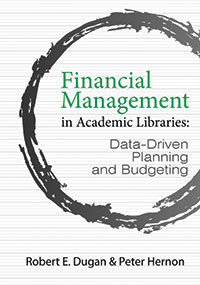 Cover of Financial Management in Academic Libraries: Data-Driven Planning and Budgeting