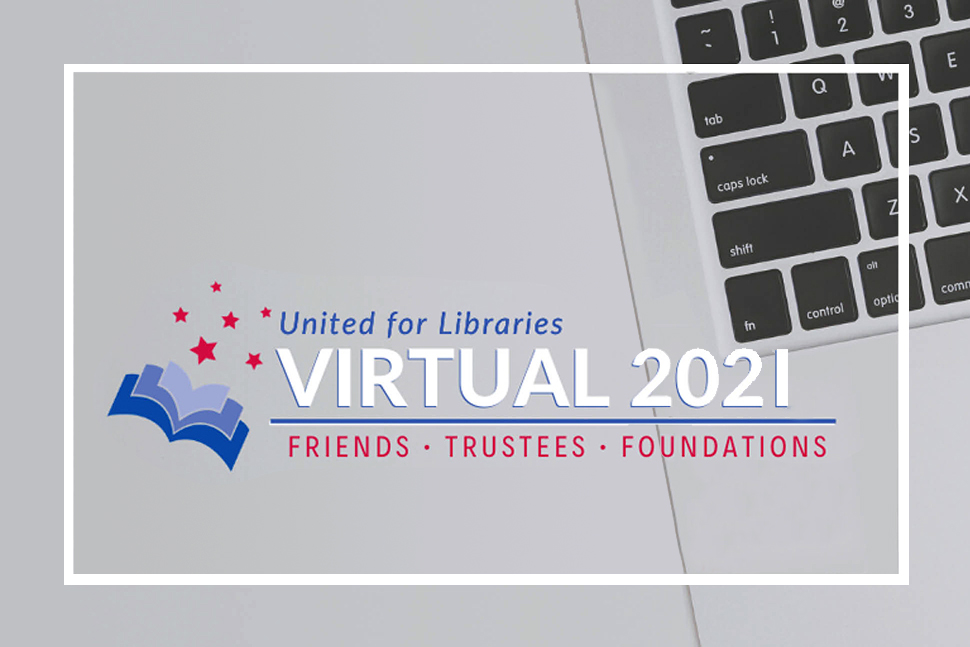 United for Libraries 2021 Virtual Conference