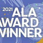 2021 ALA Award Winners