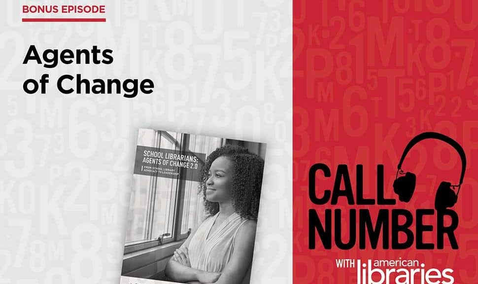 Call Number with American Libraries: Agents of Change