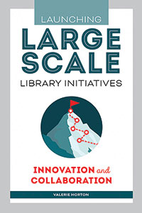 Launching Large-Scale Library Initiatives