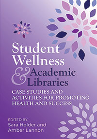 Student Wellness and Academic Libraries