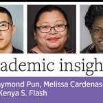 Academic Insights, by Raymond Pun, Melissa Cardenas-Dow, and Kenya S. Flash