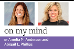 On My Mind, by Amelia M. Anderson and Abigail L. Phillips